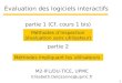 1 Évaluation des logiciels interactifs M2-IFL/DU-TICE, UPMC Elisabeth.Delozanne@upmc.fr Méthodes dInspection (évaluation sans utilisateur) partie 1 (Cf