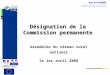 Désignation de la Commission permanente Assemblée du réseau rural national le 1er avril 2008