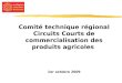 Comité technique régional Circuits Courts de commercialisation des produits agricoles 1er octobre 2009