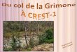 Diaporama de Jacky Questel Col de la Grimone – Crest (26) 65 km – 1 h pour Google Pour nous 3 h