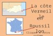 La côte Vermeille en Roussillon Cliquez a votre rythme