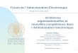 1 Forum de l´Administration Électronique Rabat 22-23 Junio 2005 Incidences organisationnelles et nouvelles compétences dans l´Administration électronique
