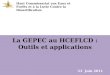 La GEPEC au HCEFLCD : Outils et applications Haut Commissariat aux Eaux et Forêts et à la Lutte Contre la Désertification 23 Juin 2011