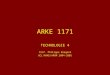 ARKE 1171 TECHNOLOGIE 4 Prof. Philippe Bragard UCL/ARKE/ARKM 2004-2005