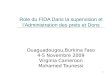 1 Role du FIDA Dans la supervision et lAdministration des prets et Dons Ouaguadougou,Burkina Faso 4-5 Novembre 2009 Virginia Cameroon Mohamed Tounessi
