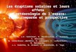 PNST 2005, Paris Les éruptions solaires et leurs effets en météorologie de lespace: Etude comparée et prospective C. Hanuise, J.C. Cerisier, K. Bocchialini,