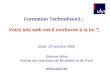 Formation Technofutur3 : Votre site web est-il conforme à la loi ? Etienne Wéry Avocat aux barreaux de Bruxelles et de Paris  Jeudi 20 octobre
