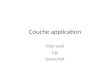 Couche application http-web Cgi javascript. M2-Internet 2 Couche application H. Fauconnier r Présentation générale: Modèle des services de la couche transport