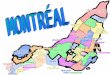Jai choisi de vous présenter Montréal car elle est la ville où je suis née. Elle se situe dans le Canada, au Sud - Est du Québec