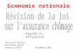 Economie nationale Charlotte Pellaz Véronique Pipoz Thomas Lufkin Novembre 2002 Equité vs. efficacité