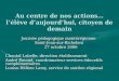 Au centre de nos actions… lélève daujourdhui, citoyen de demain Journée pédagogique montérégienne Saint-Jean-sur-Richelieu 27 octobre 2006 27 octobre 2006