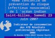 4ème rencontre de prévention du risque infectieux nosocomial de l océan indien Saint-Gilles, Samedi 23 Juin 2007 Indicateur de consommation des ATB Résultats