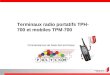 CANTON DU VALAIS KANTON WALLIS 1 Terminaux radio portatifs TPH- 700 et mobiles TPM-700 Connaissances de base des terminaux