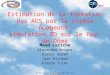 6 ème Réunion des utilisateurs Méso-NH 13-14 octobre 20111 Estimation de la formation des AOS par la chimie nuageuse: simulation 2D sur le Puy-de-Dôme