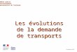 Les évolutions de la demande de transports Débat public Contournement autoroutier de Toulouse 19 septembre 2007