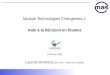 Module Technologies Emergentes 1 Aide à la décision en finance 18 février 2003 Luca De Dominicis (ECP 2001 - Politecnico di Milano)