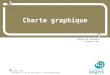 Novembre 2008 Pr©sidence de l'Universit© d'Angers | Service communication 1 Novembre 2008 Charte graphique R©union de lancement
