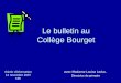 Le bulletin au Collège Bourget avec Madame Louise Leduc, Directrice du primaire Soirée dinformation 14 novembre 2007 19h
