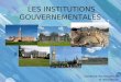 LES INSTITUTIONS GOUVERNEMENTALES SCIENCES POLITIQUES 12 M. BOUDREAU
