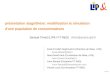 Avril 2006 présentation stage/thèse: modélisation et simulation d'une population de consommateurs Samuel Thiriot (LIP6 / FT R&D) thiriot@poleia.lip6.fr
