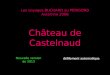 Les voyages BUCHARD au PERIGORD Automne 2008 Château de Castelnaud Nouvelle version de 2013 défilement automatique