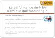 La performance de M&A nest-elle que marketing ? Plan de mon exposé : Introduction choix du sujet et définitions importantes I/ Une performance commerciale