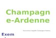 Champagne- Ardenne Exemple Ma province sappelle Champagne-Ardenne
