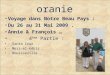 oranie Voyage dans Notre Beau Pays : Du 26 au 31 Mai 2009. Annie & François … 4 ème Partie : - Santa Cruz. - Mers-el-Kébir. - Bouisseville