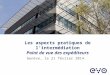 Les aspects pratiques de lintermédiation Point de vue des expéditeurs Genève, le 21 février 2014
