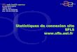 Statistiques de connexion site SFLS  AEI, web health agency 4, rue Saint Saens 75015 Paris Tél : 01.45.79.03.04 Fax : 01.45.79.07.80