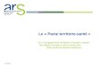 XX/XX/XX Le « Pacte territoire-santé » Les 12 engagements de Marisol Touraine, ministre des affaires sociales et de la santé, pour lutter contre les déserts