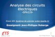 Analyse des circuits électriques -GPA220- Cours #8: Système de premier ordre (partie 1) Enseignant: Jean-Philippe Roberge Jean-Philippe Roberge - Janvier