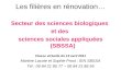 Les filières en rénovation… Secteur des sciences biologiques et des sciences sociales appliquées (SBSSA) Classe virtuelle du 13 avril 2011 Martine Lacote