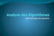 Informatique de gestion. Introduction : Efficacité des algorithmes (1) Comment choisir parmi les différentes approches pour résoudre un problème? Exemple: