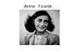 Anne Frank. Petite enfance en Allemagne • Naissance : 12 juin 1929