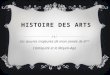 HISTOIRE DES ARTS Les œuvres majeures de mon année de 6 ème L’antiquité et le Moyen-Age
