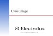 L’outillage ELECTROLUX SERVICE 18 - 02 - 01 A. Diouris 2 Outillage En plus de l’outillage classique nécessaire à la maintenance des appareils ménagers,