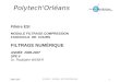 2006-2007 FILTRAGE - R.WEBER - POLYTECH'ORLEANS 1 Polytech'Orléans Filière ESI MODULE FILTRAGE COMPRESSION FASCICULE DE COURS FILTRAGE NUMÉRIQUE ANNÉE