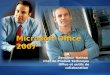 Microsoft Office 2007 Benjamin Nathan Chef de Produit Technique Office et outils de collaboration