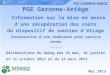1 PGE Garonne-Ariège Information sur la mise en œuvre d’une récupération des coûts du dispositif de soutien d’étiage Instauration d’une redevance pour