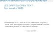 LES OFFRES OPEN TEXT : Fax, email et SMS  Novembre 2012: plus de 1 500 références RightFAX sous Plan de Support Grands Comptes et PME/PMI en France et