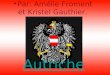 Autriche •Par: Amélie Froment et Kristel Gauthier.Par: Amélie Froment et Kristel Gauthier