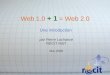 Web 1.0 + 1 = Web 2.0 Une introduction par Pierre Lachance RÉCIT MST Mai 2008