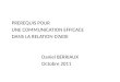 PREREQUIS POUR UNE COMMUNICATION EFFICACE DANS LA RELATION D’AIDE Daniel BERRIAUX Octobre 2011