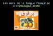 Les mots de la langue française d’étymologie arabe