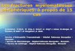 Les fractures myélomateuses périphériques: à propos de 15 cas N Zemmal, H Mnif, M Zrig, S Zrour*, A Zrig**, I Aloui, M Allagui, M Koubaa, M Golli**, N