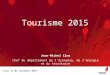 Optimisation de la Promotion économiqueOptimisation de la promotion économique Sion, le 02 septembre 2010 Tourisme 2015 Jean-Michel Cina Chef du département