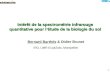 Intérêt de la spectrométrie infrarouge quantitative pour l’étude de la biologie du sol Bernard Barthès & Didier Brunet IRD, UMR Eco&Sols, Montpellier 1