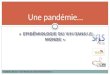« EPID‰MIOLOGIE DU VIH DANS LE MONDE » Une pand©mie Matthieu Revest â€“ CHU Rennes et Universit© de Rennes 1