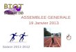 Saison 2011-2012 ASSEMBLEE GENERALE 19 Janvier 2013